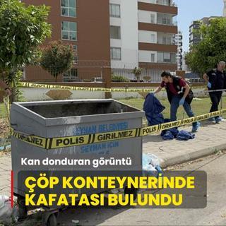 Kan donduran grnt! p konteynerinde kafatas bulundu