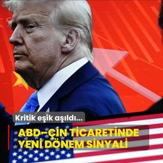 Kritik eik ald... ABDin ticaretinde yeni dnem sinyali
