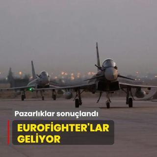 Pazarlklar sonuland Eurofighter'lar geliyor