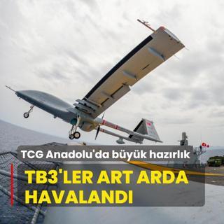 TCG Anadolu'da byk hazrlk... Bayraktar TB3'ler art arda havaland
