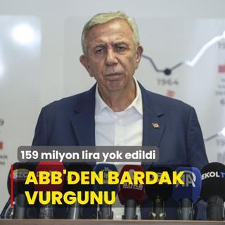 ABB'den bardak vurgunu: Ankaralnn 159 milyon liras yok edildi