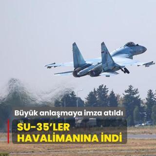 Byk anlamaya imza atld! SU-35'ler havalimanna indi