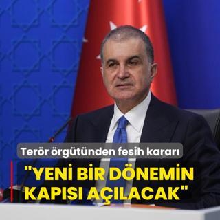 Terr rgtnden fesih karar... AK Parti'den ilk aklama: Yeni bir dnemin kaps alacak