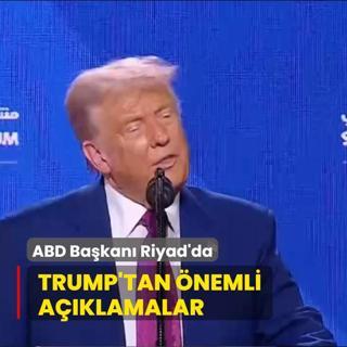ABD Bakan Riyad'da... Trump'tan nemli aklamalar