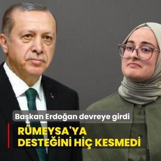 Bakan Erdoan Rmeysa iin devreye girdi... Desteini hi kesmedi
