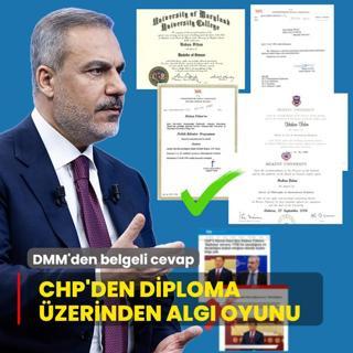 CHP'den Bakan Fidan'n diplomas zerinden alg oyunu! DMM'den belgeli cevap