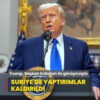 Trump, Bakan Erdoan ile grmt... Suriye'de yaptrmlar kaldrld