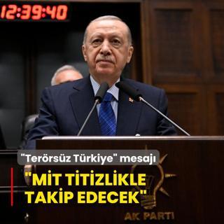 Bakan Erdoan'dan Terrsz Trkiye mesaj: MT fesih srecini titizlikle takip edecek