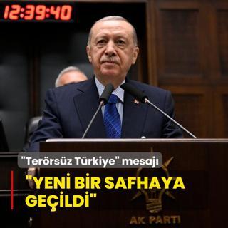 Bakan Erdoan'dan Terrsz Trkiye mesaj: Yeni bir safhaya geildi