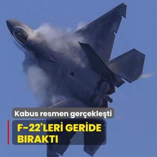 F-22'leri geride brakt: Kabus resmen gerekleti