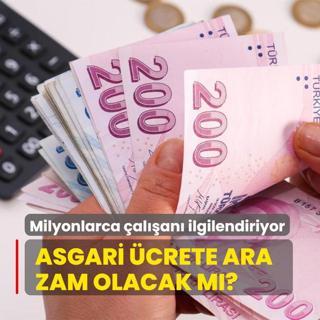 Milyonlarca alan ilgilendiriyor... Asgari crete ara zam olacak m?