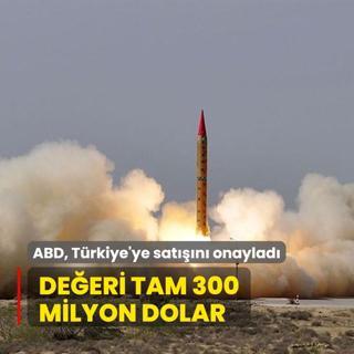 Pentagon Trkiye'ye satn onaylad... Deeri tam 300 milyon dolar