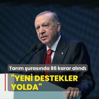 Tarm urasnda 86 karar alnd... Bakan Erdoan: Yeni destekler yolda