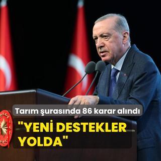 Tarm urasnda 86 karar alnd... Bakan Erdoan: Yeni destekler yolda