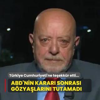 Trkiye Cumhuriyeti'ne teekkr etti... ABD'nin karar sonras gzyalarna hakim olamad