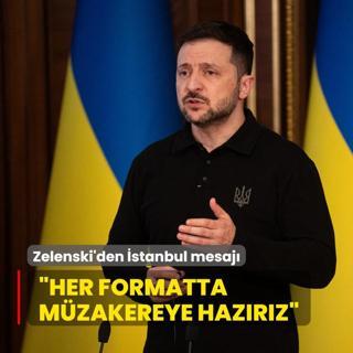 Zelenski'den stanbul grmesi mesaj... Her formatta mzakereye hazrz
