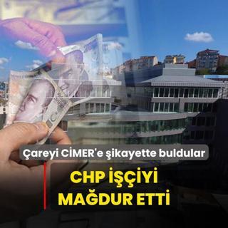 areyi CMER'e ikayette buldular! CHP iiyi madur etti