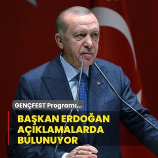 GENFEST Program... Bakan Erdoan'dan nemli aklamalar