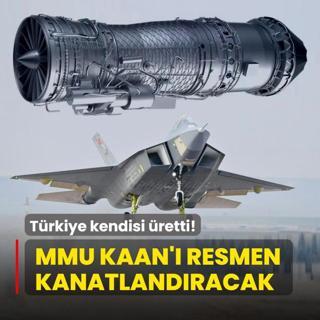 Trkiye kendisi retti! MMU KAAN' resmen kanatlandracak