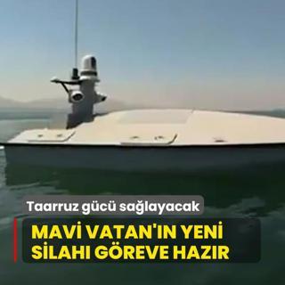 Mavi Vatan'n yeni silah greve hazr! Taarruz gc salayacak