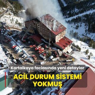 Kartalkaya faciasnda yeni detaylar... Acil durum sistemi yokmu