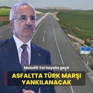 Melodili Yol hayata geti: Asfaltta Trk Mar yanklanacak