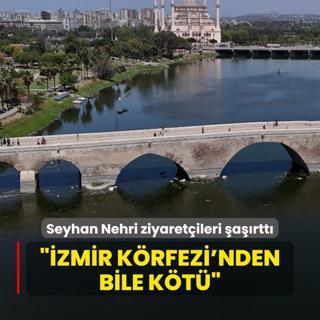 Seyhan Nehri ziyaretileri artt: zmir Krfezi'nden bile kt