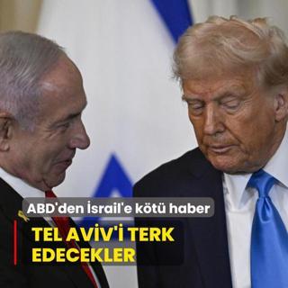 ABD'den srail'e kt haber... Tel Aviv'i terk edecekler