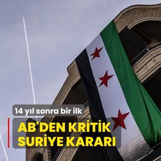 AB'den kritik Suriye karar: 14 yl sonra bir ilk