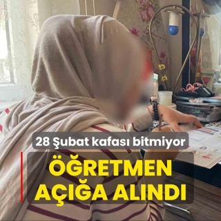 28 ubat kafas bitmiyor! retmenin skandal szleri cezasz kalmad