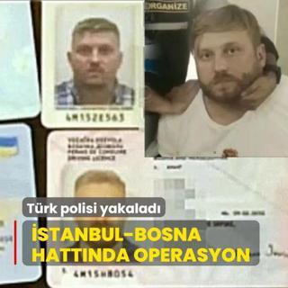 stanbul-Bosna hattnda operasyon! Trk polisi yakalad