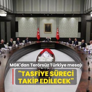 MGK'dan Terrsz Trkiye mesaj... Tasfiye sreci hassasiyetle takip edilecek