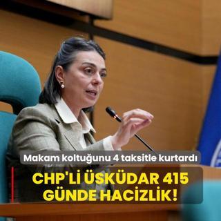 skdar 415 gnde hacizlik! CHP'li Dedeta, makam koltuunu 4 taksitle kurtard