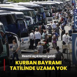 Kurban Bayram tatilinde uzama yok! Resmi aklama geldi