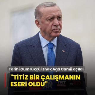 Tarihi Gmrk shak Aa Camii ald! Bakan Erdoan: Titiz bir almann eseri oldu