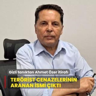Ahmet zer iin karar! Gizli tank itiraf etti: Terrist cenazelerinde onu ararlard