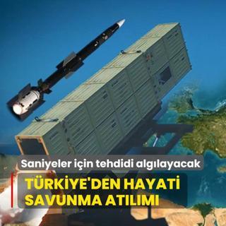Trkiye'den hayati hava savunma atlm! Mesafe fark etmiyor: Saniyeler iin tehdidi alglayacak