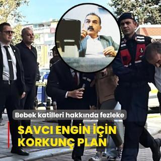 Savc Engin iin korkun plan! Bebek katilleri hakknda fezleke
