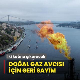 Doal gaz avcs iin geri saym! ki katna karacak