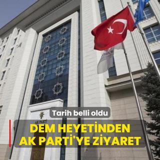 DEM heyetinden AK Parti'ye ziyaret... Tarih belli oldu