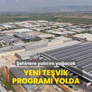 Yeni tevik program yolda... ehirlere yatrm yaacak