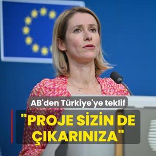 AB'den Trkiye'ye teklif: Proje sizin de karnza