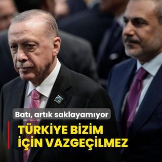 Bat, artk saklayamyor: Trkiye bizim iin vazgeilmez