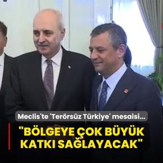 Meclis'te 'Terrsz Trkiye' mesaisi... TBMM Bakan Kurtulmu: Blgeye ok byk katk salayacak
