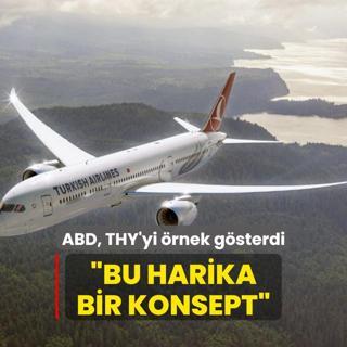 ABD medyas THY'yi rnek gsterdi: Bu harika bir konsept!