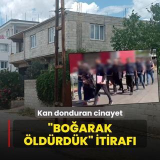 Kan donduran cinayet! Boarak ldrdklerini itiraf ettiler