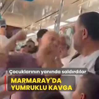 Marmaray'da yumruklu kavga: ocuklarnn yannda saldrdlar