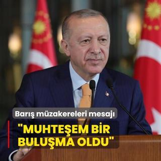 Bakan Erdoan'dan bar mzakereleri mesaj: stanbul'da muhteem bir buluma oldu
