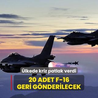 lkede kriz patlak verdi! 20 adet F-16 geri gnderilecek
