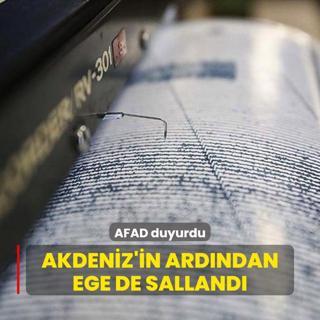 AFAD duyurdu... Akdeniz'in ardndan Ege de salland